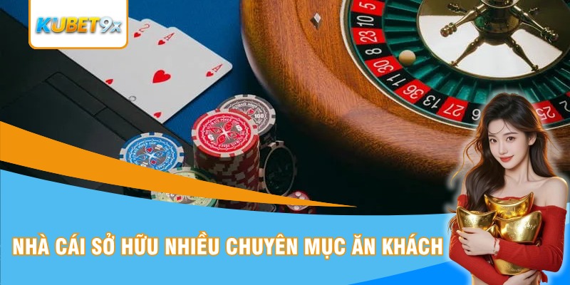 Nhà cái sở hữu nhiều chuyên mục ăn khách