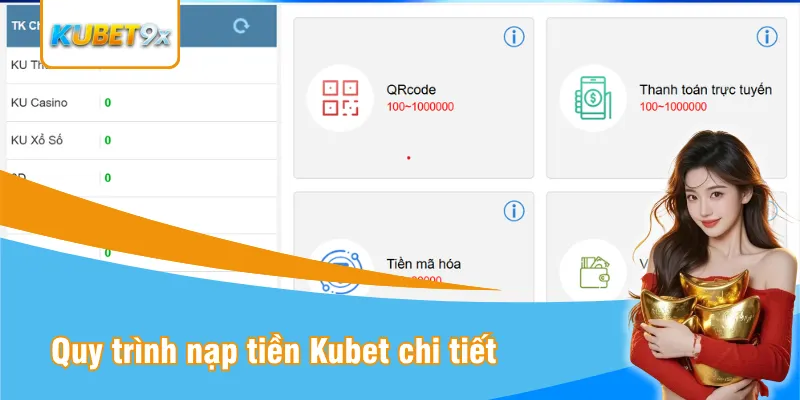 Quy trình nạp tiền Kubet chi tiết cho hội viên mới