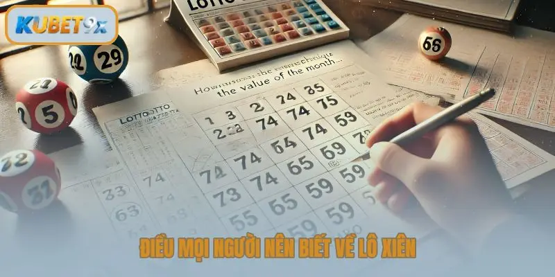 Điều mọi người nên biết về lô xiên