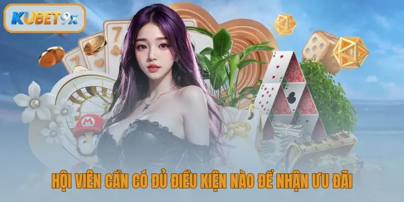 Hội viên cần có đủ điều kiện nào để nhận ưu đãi