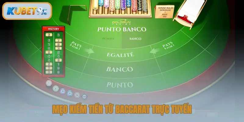 Mẹo kiếm tiền từ Baccarat trực tuyến
