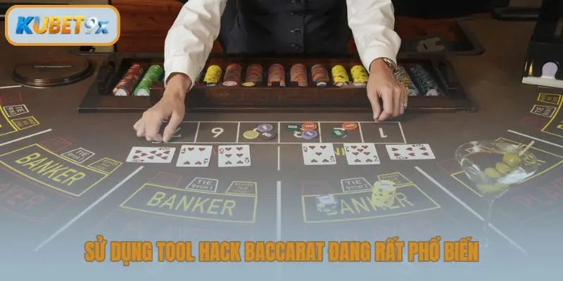 Sử dụng tool hack Baccarat đang rất phổ biến